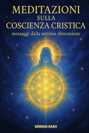 Meditazioni sulla Coscienza Cristica