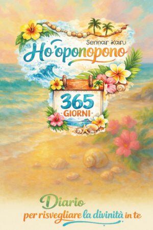 Ho'oponopono 365 giorni